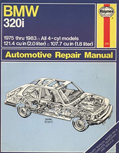 BMW 320i Manual: 1975-1983: '75-'83 (Automotive Repair Manual)