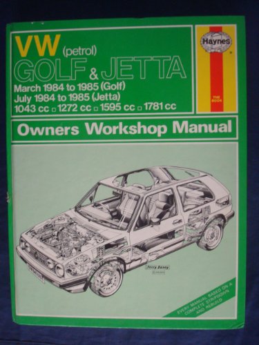 Stock image for VW (Petrol) Golf &amp; Jetta Owners Workshop Manual . March 1984 to 1985 (golf) ; July 1984 to 1985(jetta) 1043 cc , 1272 cc, 1595 cc, 1781 cc. for sale by Chapter 1