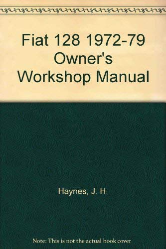 9781850101192: Fiat 128 Owners Workshop Manual 1972 Thru 1979