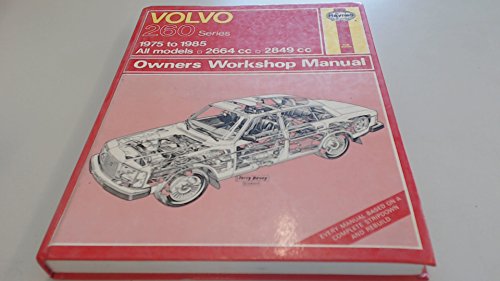 Imagen de archivo de Volvo 260 Series 1975-85 All Models, 2664c.c., 2849c.c., Owner's Workshop Manual (Classic Reprints series : Owner's Workshop Manual) a la venta por WeBuyBooks