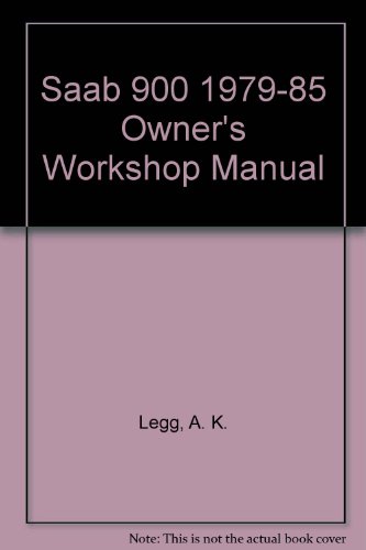 Saab 900 owners workshop manual 1979-1985 (9781850102342) by A.K. Legg