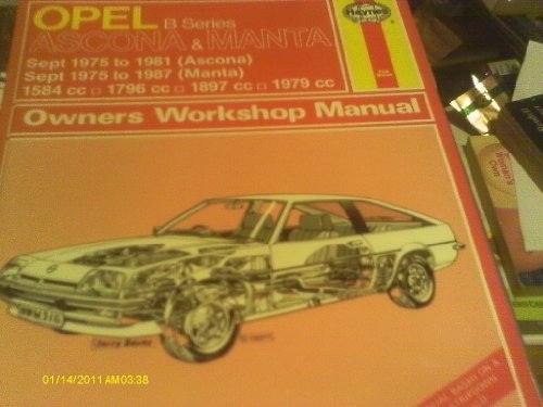 Opel Ascona and Manta 'B' Series 1975-86 Owner's Workshop Manual (9781850102762) by John Harold Haynes; Marcus Daniels