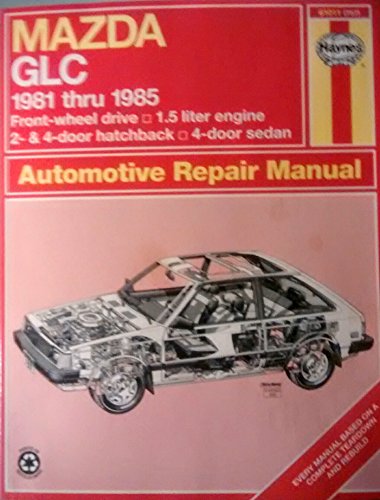 Beispielbild fr Mazda Glc Automotive Repair Manual, 1981-1985 zum Verkauf von Karl Theis