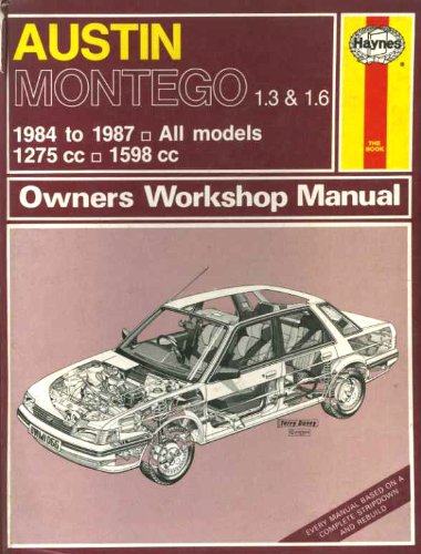 Stock image for Montego Owners Workshop Manual : Models Covered: All Austin Montego Models with 1.3 and 1.6 Litre Petrol Engines: 1275cc and 1598cc for sale by Better World Books Ltd