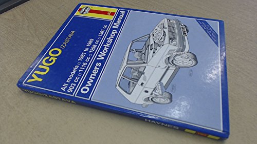 9781850104537: Yugo/Zastava All Models 1981-89 Owners Workshop Manual