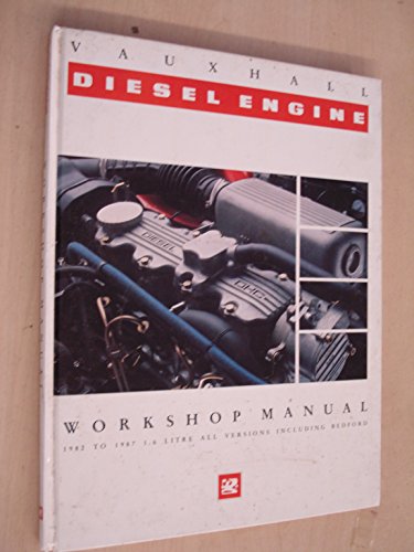 Stock image for Vauxhall Diesel Engine Workshop Manual. 1982-1987 1.6L All versions including Bedford. for sale by medimops
