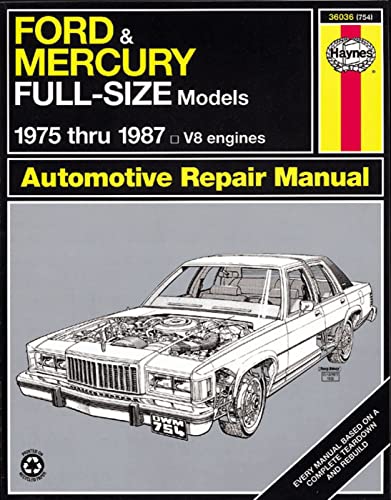 Stock image for Ford LTD & Mercury Marquis (75-82), Ford Custom 500, Country Squire, Crown Victoria & Mercury Colony Park (75-87), Ford LTD Crown Victoria & Mercury . (83-87) Haynes Repair Manual (Haynes Manuals) for sale by HPB-Red