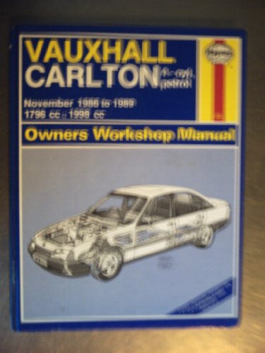 Vauxhall Carlton Owner's Workshop Manual.1986 to 1989 - Legg, A. K.