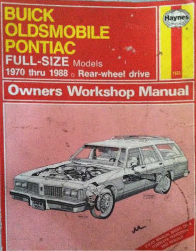 Imagen de archivo de Buick, Oldsmobile, Pontiac full-size models owners workshop manual (Haynes owners workshop manual series) a la venta por Half Price Books Inc.