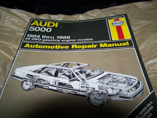 Stock image for Audi 5000 1984 Thru 1988 : All 2WD Gasoline Engine Models for sale by Better World Books