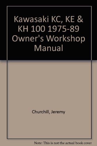 9781850105732: Kawasaki KC, KE & KH 100 1975-89 Owner's Workshop Manual