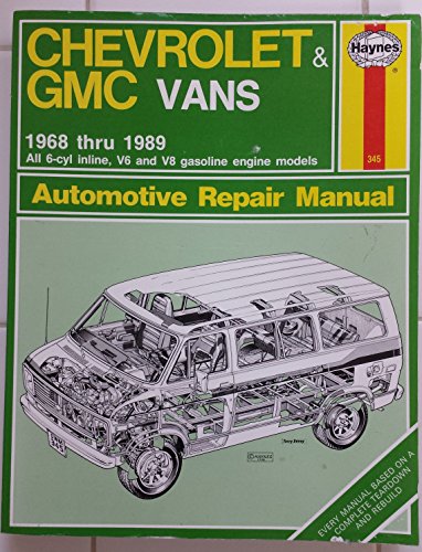 Imagen de archivo de Chevrolet & GMC Vans 1968 Thru 1989 All 6-cyl Inline, V6 and V8 Gasoline Engine Models Automotive Repair Manual a la venta por Clausen Books, RMABA