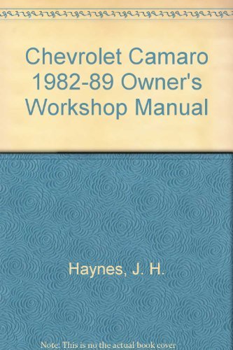 Beispielbild fr Chevrolet Camaro 1982-89 Owner's Workshop Manual (Haynes owners workshop manual series) zum Verkauf von Ergodebooks