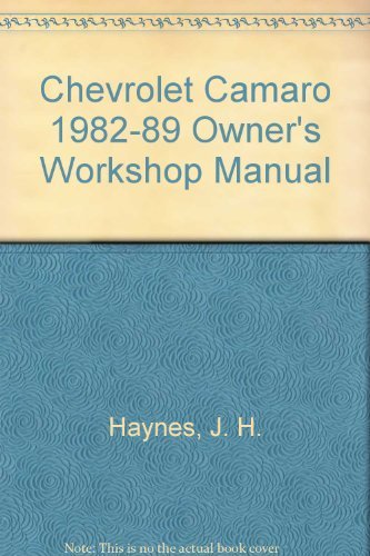 Stock image for Chevrolet Camaro 1982-89 Owner's Workshop Manual (Haynes owners workshop manual series) for sale by Ergodebooks