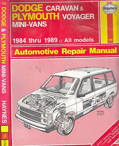 Stock image for Dodge Caravan and Plymouth Voyager Mini-Vans Automotive Repair Manual: 1984 Thru 1989 - All Models for sale by Persephone's Books