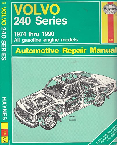 Beispielbild fr Volvo 240 Series Automotive Repair Manual: 1974 thru 1990, All Gasoline Engine Models (Hayne's Automotive Repair Manual) zum Verkauf von Half Price Books Inc.