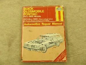 Stock image for Buick, Oldsmobile, Pontiac Full-Size Models Owners Workshop Manual, 1970-1990 (Haynes Repair Manual Series) for sale by Jenson Books Inc
