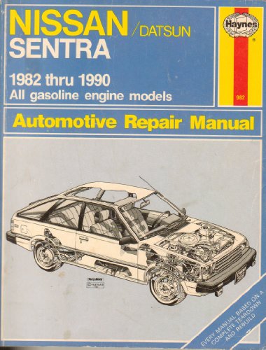 Stock image for Nissan/Datsun Sentra 1982-1990 All Gasoline engine models Automotive Repair Manual for sale by SecondSale