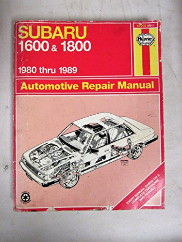 Subaru 1600 and 1800 1980 Thru 1989 Automotive Repair Manual