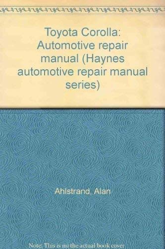 Stock image for Toyota Corolla: Automotive repair manual (Haynes automotive repair manual series) for sale by Half Price Books Inc.