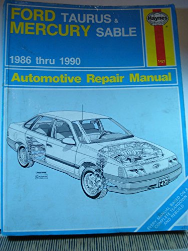 Stock image for Ford Taurus & Mercury Sable 1986 thru 1990 Automotive Repair Manual (Haynes Automotive Repair Manual Series) for sale by HPB-Emerald