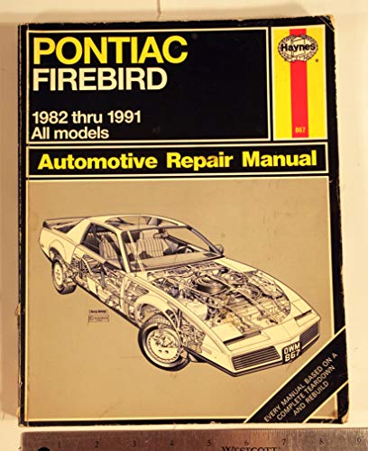 Stock image for Pontiac Firebird 1982-91 Automotive Repair Manual for sale by Big River Books