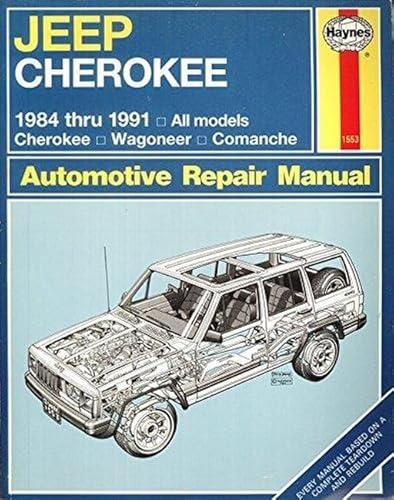 Imagen de archivo de Jeep Cherokee: Automotive Repair Manual 1984-1991, All Models: Cherokee, Wagoneer, Comanche a la venta por Bingo Used Books