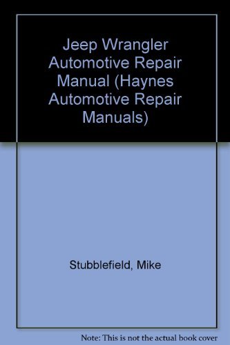 Imagen de archivo de Jeep Wrangler Automotive Repair Manual/All Jeep Wrangler Models 1987 Through 1992 (Hayne's Automotive Repair Manual) a la venta por HPB Inc.