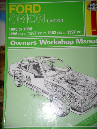 Imagen de archivo de Ford Orion (Petrol) 1983-91 Owner's Workshop Manual (Service & repair manuals) a la venta por WorldofBooks