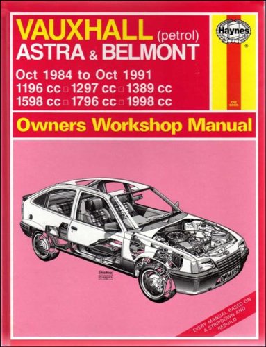 Imagen de archivo de Vauxall Astra and Belmont Owners Workshop Manual Oct 1984-Oct 1991MODELS COVERED:Astra,Belmont,AstraBelmontHatchback,Saloon,Estate,Special/Limited Editions 1196,1297,1389,1598,1796,1998cc,including16 Valve Petrol.Most Features,Conv.,Astr/Max Vans,Opel Kad a la venta por Sarah Zaluckyj