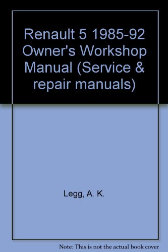 Stock image for Renault 5 1985-92 Owner's Workshop Manual (Service & repair manuals) for sale by WorldofBooks