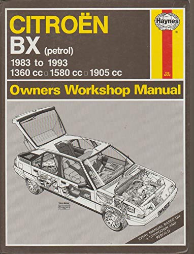 Citroen BX Owners Workshop Manual (Haynes Owners Workshop Manual Series) (9781850109051) by Ian Coomber