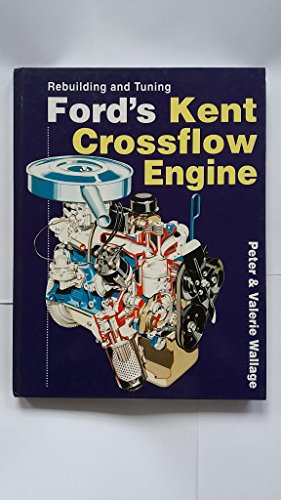 9781850109389: Rebuilding and Tuning Ford's Kent Crossflow Engine
