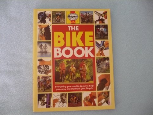 Beispielbild fr The Bike Book (A Haynes Practical Book) zum Verkauf von AwesomeBooks
