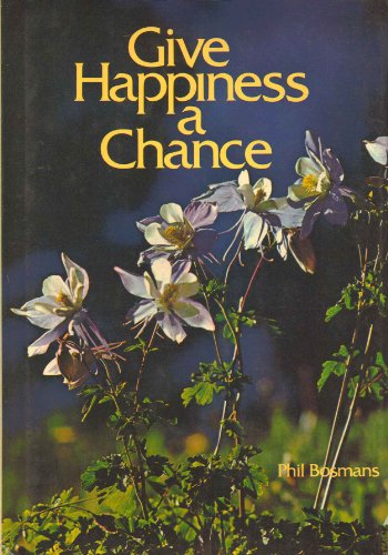 Imagen de archivo de Give Happiness a Chance a la venta por SecondSale