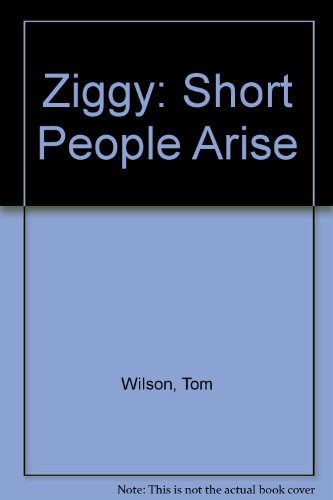 Ziggy: Short People Arise (9781850150183) by Tom Wilson