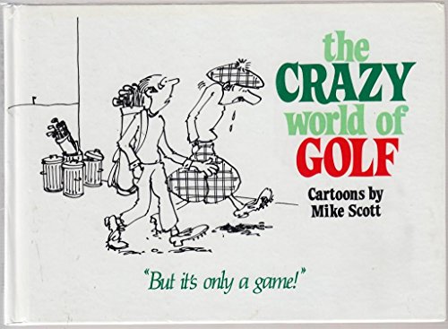 Beispielbild fr The Crazy World of Golf zum Verkauf von Reuseabook