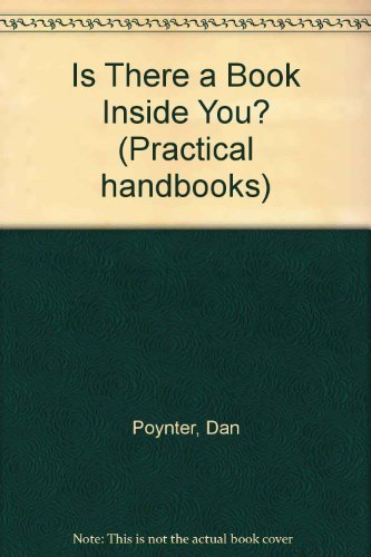 Stock image for Is There a Book Inside You? (Practical handbooks) for sale by Reuseabook