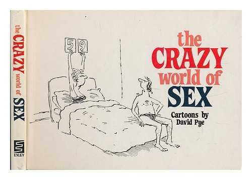 Imagen de archivo de The Crazy World of Sex a la venta por Goldstone Books