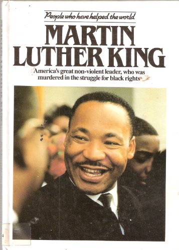 Imagen de archivo de Martin Luther King (People Who Have Helped the World S.) a la venta por WorldofBooks