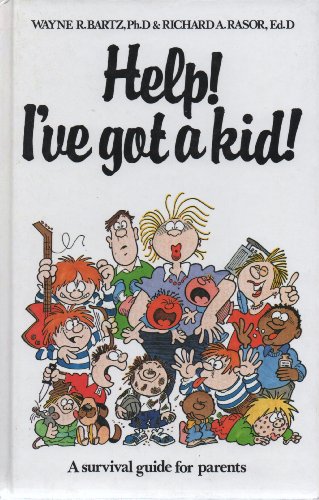 Imagen de archivo de Help, I've Got a Kid: Survival Guide for Parents (Child care) a la venta por WorldofBooks