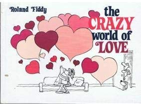 Stock image for The Crazy World of Love for sale by WorldofBooks