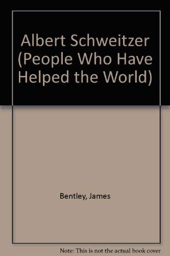 9781850151142: Albert Schweitzer (People Who Have Helped the World S.)
