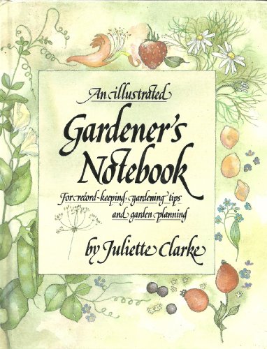 9781850151197: An Illustrated Gardener's Notebook