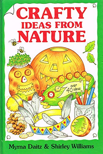 Stock image for Crafty Ideas from Nature (Crafty Ideas) for sale by Wonder Book