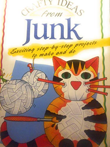 Crafty Ideas from Junk - Daitz, Myrna