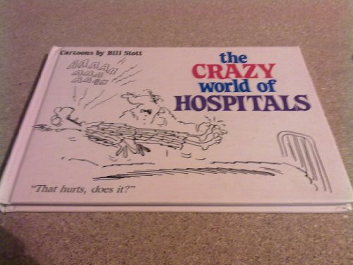 Beispielbild fr The Crazy World of Hospitals zum Verkauf von AwesomeBooks