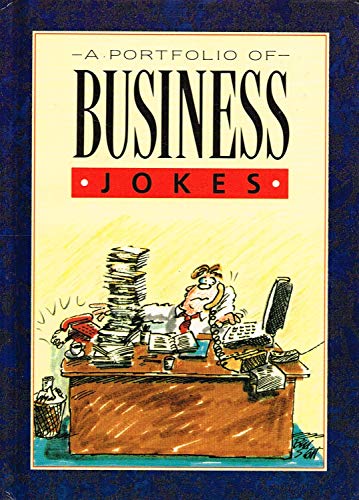 Imagen de archivo de A Portfolio of Business Jokes a la venta por GF Books, Inc.