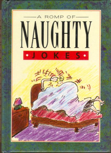 Beispielbild fr A Romp of Naughty Jokes zum Verkauf von WorldofBooks