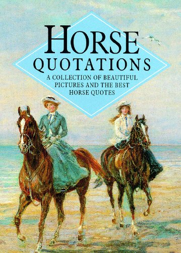 Beispielbild fr Horse Quotations (Quotations Books) zum Verkauf von SecondSale